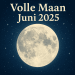 Volle Maan Juni 2025 – Diepe Inzichten, Loslaten & Nieuwe Energie volle maan juni 2025